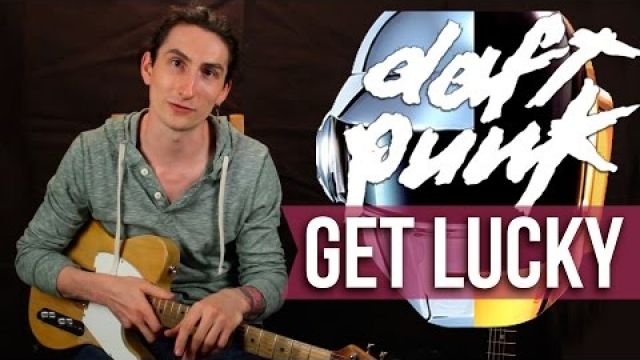 Get Lucky - Daft Punk - Как играть на гитаре