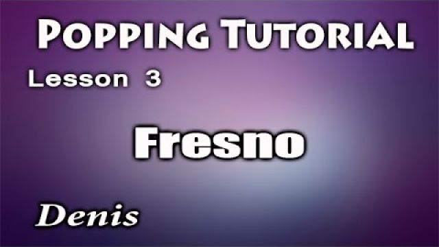 Урок Popping - Fresno - базовые движения