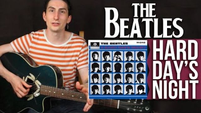 The Beatles - Hard Day's Night - Как играть на акустической гитаре